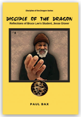 Disciple of the Dragon: Reflections of Jesse Glover